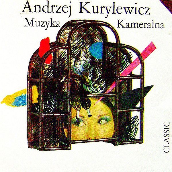 https://www.discogs.com/release/5613016-Andrzej-Kurylewicz-Muzyka-Kameralna