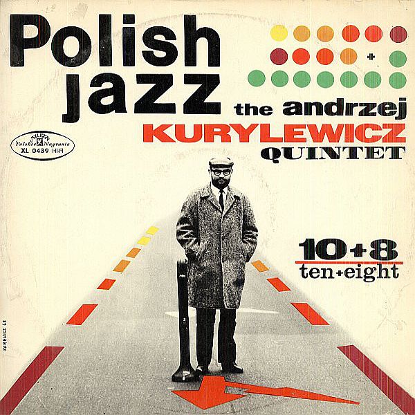 https://www.discogs.com/release/685539-Andrzej-Kurylewicz-Quintet-108-TenEight