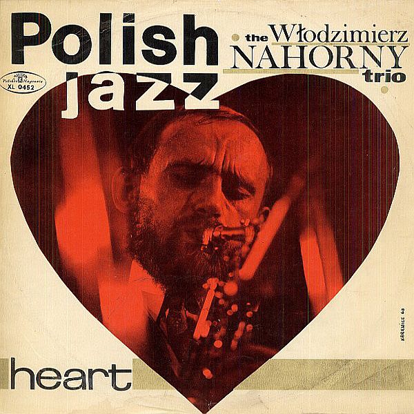 https://www.discogs.com/release/2072521-The-W%C5%82odzimierz-Nahorny-Trio-Heart