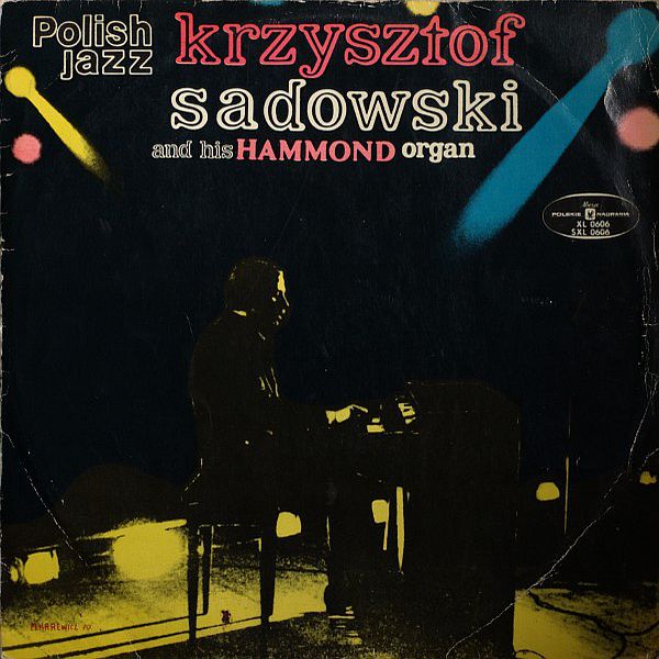 https://www.discogs.com/release/6103876-Krzysztof-Sadowski-Krzysztof-Sadowski-And-His-Hammond-Organ