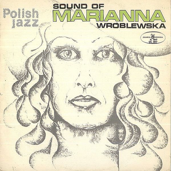 https://www.discogs.com/release/831125-Marianna-Wr%C3%B3blewska-Sound-Of-Marianna-Wr%C3%B3blewska