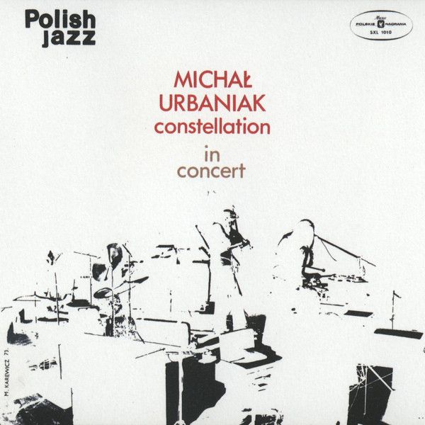 https://www.discogs.com/release/683183-Micha%C5%82-Urbaniak-Constellation-In-Concert