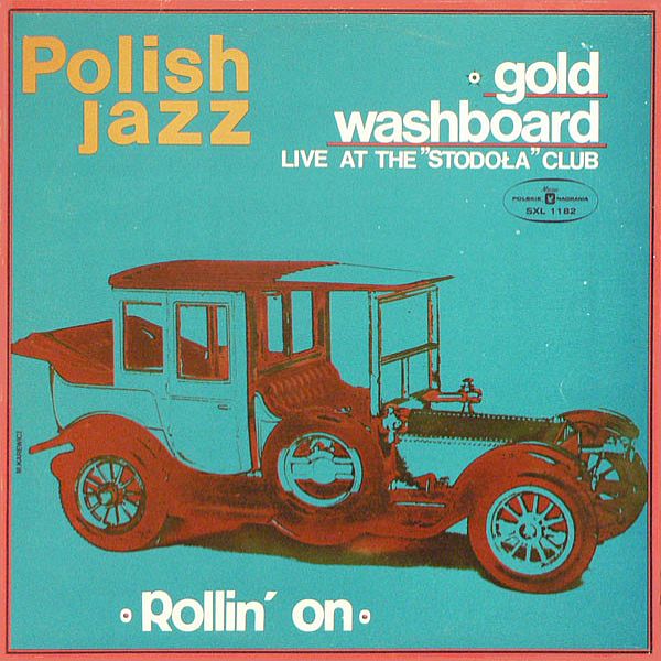 https://www.discogs.com/master/641851-Gold-Washboard-Live-At-The-Stodo%C5%82a-Club