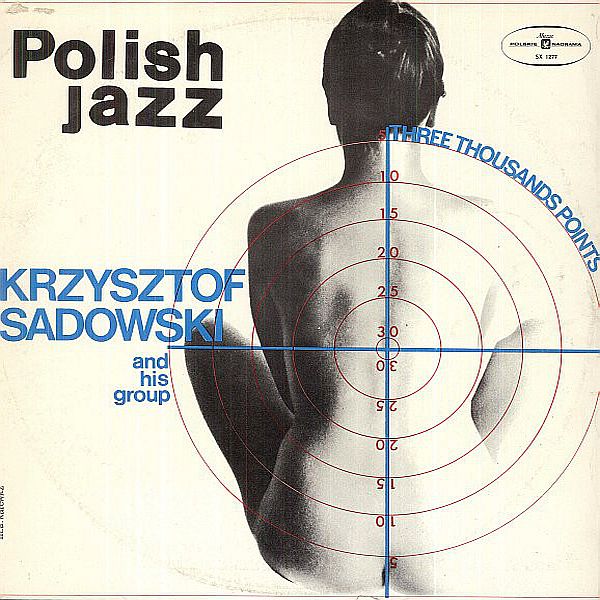 https://www.discogs.com/release/588096-Krzysztof-Sadowski-And-His-Group-Three-Thousands-Points