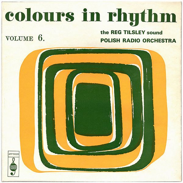 https://www.discogs.com/release/1271061-The-Reg-Tilsley-Sound-Polish-Radio-Orchestra-Colours-In-Rhythm-Volume-6