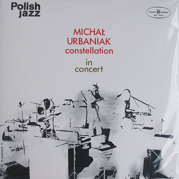 https://www.discogs.com/release/11950619-Micha%C5%82-Urbaniak-Constellation-In-Concert