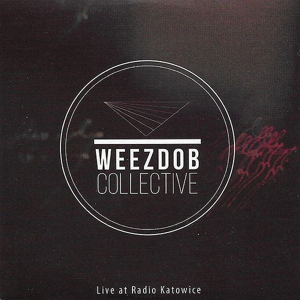 https://www.discogs.com/release/10883933-Weezdob-Collective-Weezdob-Collective-Live-At-Radio-Katowice