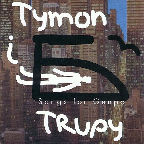 https://www.discogs.com/release/3118573-Tymon-I-Trupy-Songs-For-Genpo