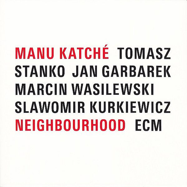 https://www.discogs.com/release/547364-Manu-Katch%C3%A9-Neighbourhood