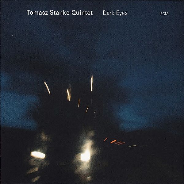 https://www.discogs.com/release/2012115-Tomasz-Stanko-Quintet-Dark-Eyes