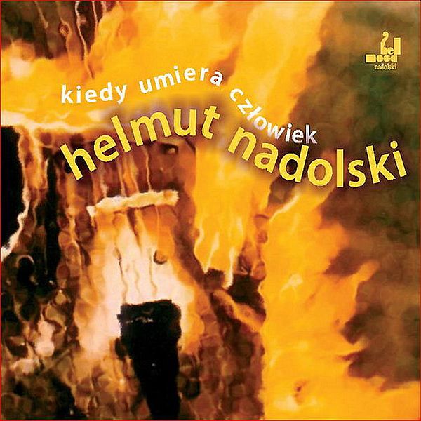 https://www.discogs.com/release/4460589-Helmut-Nadolski-Kiedy-Umiera-Cz%C5%82owiek