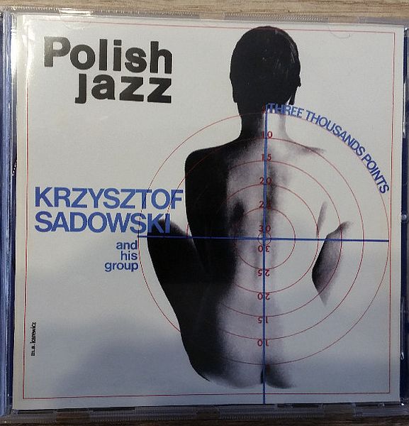 https://www.discogs.com/release/7419124-Krzysztof-Sadowski-And-His-Group-Three-Thousands-Points