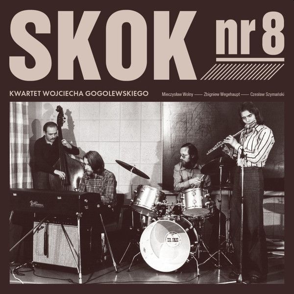 https://www.discogs.com/release/13710729-Kwartet-Wojciecha-Gogolewskiego-Skok-Nr-8