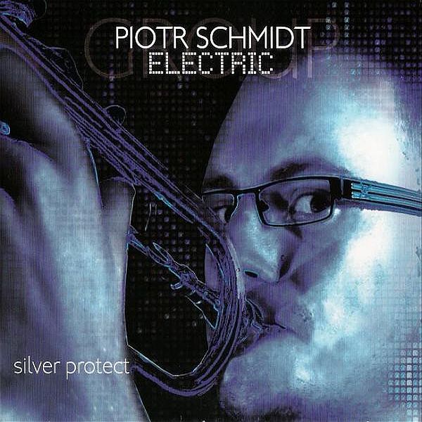 https://www.discogs.com/release/7246805-Piotr-Schmidt-Electric-Group-Silver-Protect