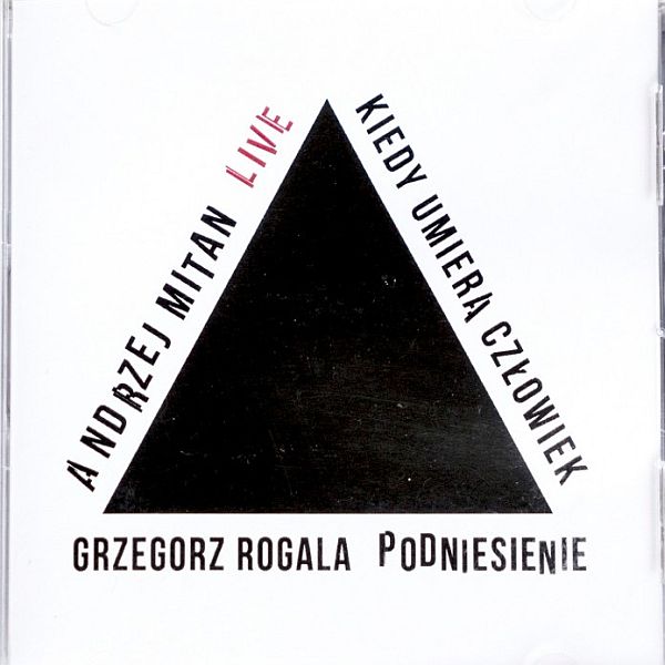 https://www.discogs.com/release/6641992-Andrzej-Mitan-Grzegorz-Rogala-Jubileuszowa-Orkiestra-Helmuta-Nadolskiego-Kiedy-Umiera-Cz%C5%82owiekPodni