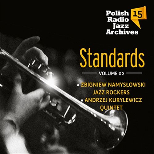 https://www.discogs.com/release/11146066-Zbigniew-Namys%C5%82owski-Jazz-Rockers-Andrzej-Kurylewicz-Quintet-Standards-Volume-02