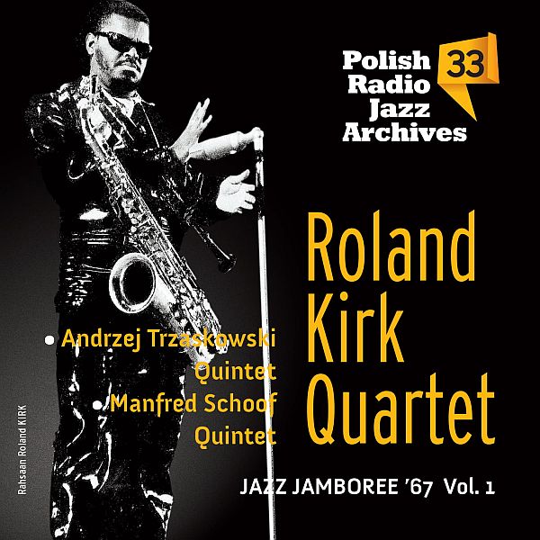 https://www.discogs.com/release/19284967-The-Roland-Kirk-Quartet-The-Andrzej-Trzaskowski-Quintet-Manfred-Schoof-Quintet-Jazz-Jamboree-67-Vol-