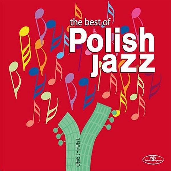 https://www.discogs.com/release/10489052-Various-The-Best-Of-Polish-Jazz-1964-1990