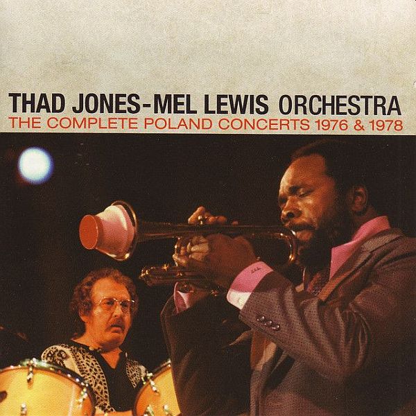 https://www.discogs.com/release/6263859-Thad-Jones-Mel-Lewis-Orchestra-The-Complete-Poland-Concerts-1976-1978
