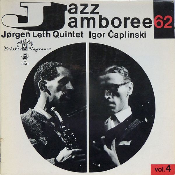 https://www.discogs.com/release/6295054-J%C3%B8rgen-Leth-Quintet-Igor-%C4%8Caplinski-Jazz-Jamboree-1962-Vol4