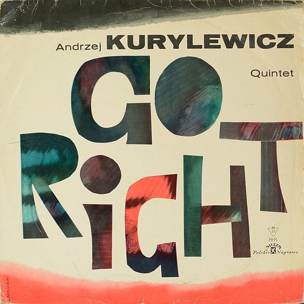 https://www.discogs.com/release/2249417-Andrzej-Kurylewicz-Quintet-Go-Right