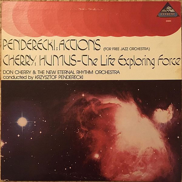https://www.discogs.com/release/2941519-Penderecki-Don-CherryNew-Eternal-Rhythm-Orchestra-Actions