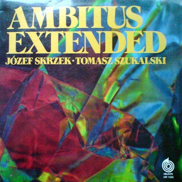 https://www.discogs.com/release/1973838-J%C3%B3zef-Skrzek-Tomasz-Szukalski-Ambitus-Extended
