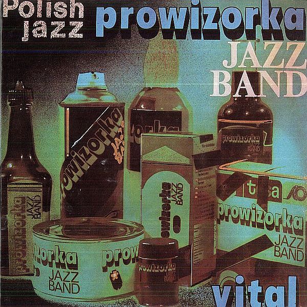 https://www.discogs.com/release/2291659-Prowizorka-Jazz-Band-Vital
