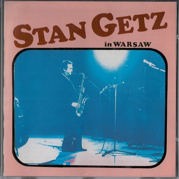 https://www.discogs.com/release/7401012-Stan-Getz-Stan-Getz-In-Warsaw