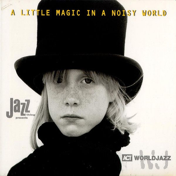 https://www.discogs.com/release/2044083-Various-A-Little-Magic-In-A-Noisy-World