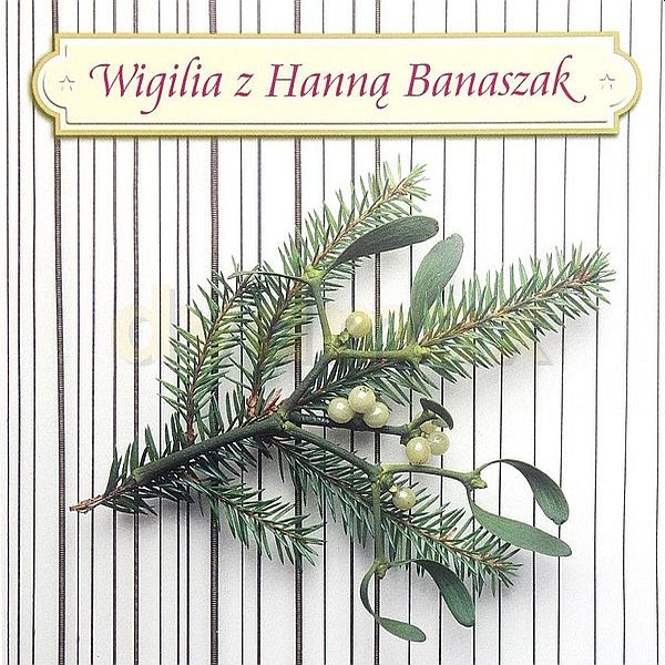 https://www.discogs.com/release/11367156-Hanna-Banaszak-Wigilia-Z-Hann%C4%85-Banaszak