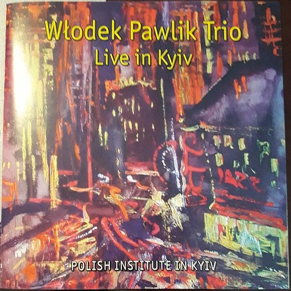 https://www.discogs.com/release/12245919-W%C5%82odek-Pawlik-Trio-Live-In-Kyiv