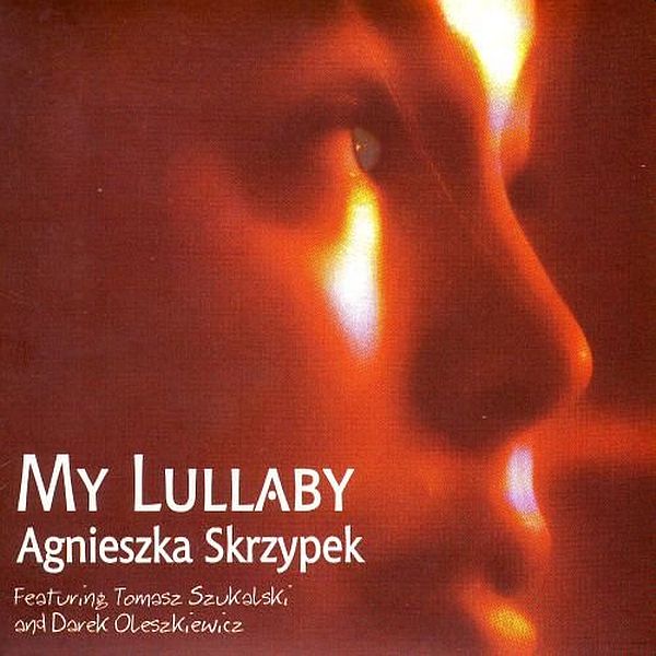 https://www.discogs.com/release/2577147-Agnieszka-Skrzypek-My-Lullaby