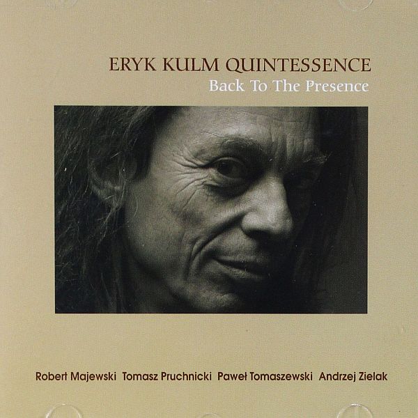 https://www.discogs.com/release/11849400-Eryk-Kulm-Quintessence-Back-To-The-Presence