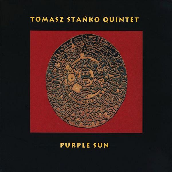 https://www.discogs.com/release/2166411-Tomasz-Sta%C5%84ko-Quintet-Purple-Sun