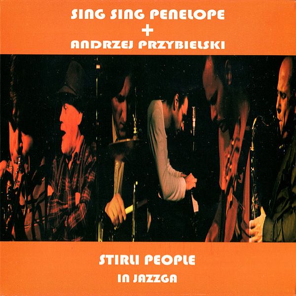 https://www.discogs.com/release/1640044-Sing-Sing-Penelope-Andrzej-Przybielski-Stirli-People-In-Jazzga