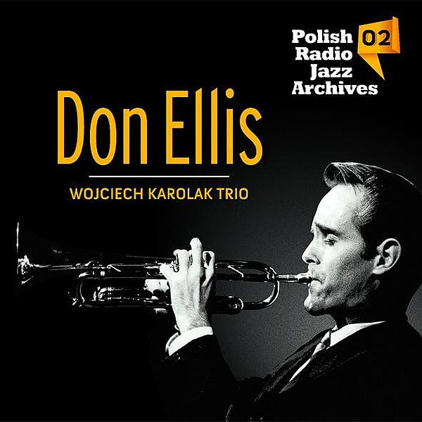 https://www.discogs.com/release/4758541-Don-Ellis-Wojciech-Karolak-Trio-Don-Ellis-Wojciech-Karolak-Trio