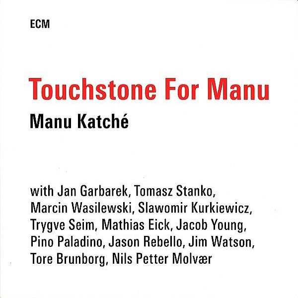 https://www.discogs.com/release/5985057-Manu-Katch%C3%A9-Touchstone-For-Manu