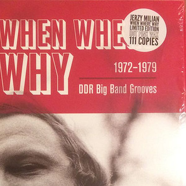 https://www.discogs.com/release/9300649-Jerzy-Milian-When-Where-Why-1972-1979DDR-Big-Band-Grooves
