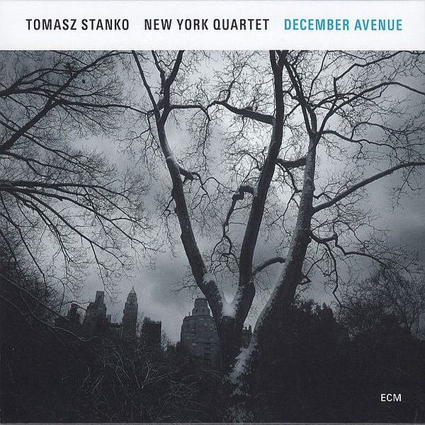 https://www.discogs.com/release/10084470-Tomasz-Stanko-New-York-Quartet-December-Avenue