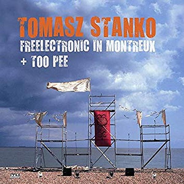 https://www.discogs.com/release/14192107-Tomasz-Sta%C5%84ko-Freelectronic-In-Montreux-Too-Pee-