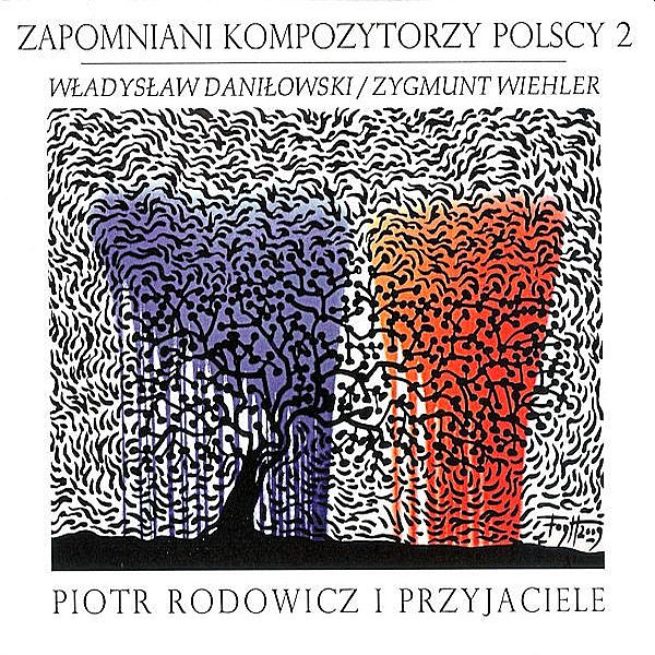 https://www.discogs.com/release/20289223-Piotr-Rodowicz-i-Przyjaciele-Zapomniani-Kompozytorzy-Polscy-2-W%C5%82adys%C5%82aw-Dani%C5%82owski-Zygmunt-Wiehle