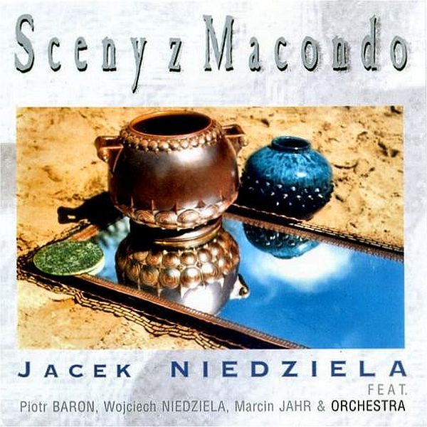 https://www.discogs.com/release/7182001-Jacek-Niedziela-feat-Piotr-Baron-Wojciech-Niedziela-Marcin-Jahr-Sceny-Z-Macondo