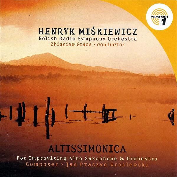 https://www.discogs.com/release/7172152-Henryk-Mi%C5%9Bkiewicz-Polish-Radio-Symphony-Orchestra-Altissimonica