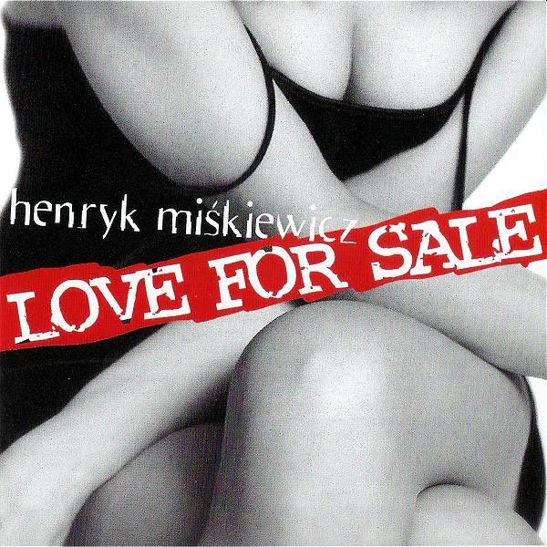 https://www.discogs.com/release/7172142-Henryk-Mi%C5%9Bkiewicz-Love-For-Sale