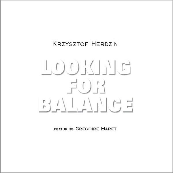 https://www.discogs.com/release/9210735-Krzysztof-Herdzin-Looking-For-Balance