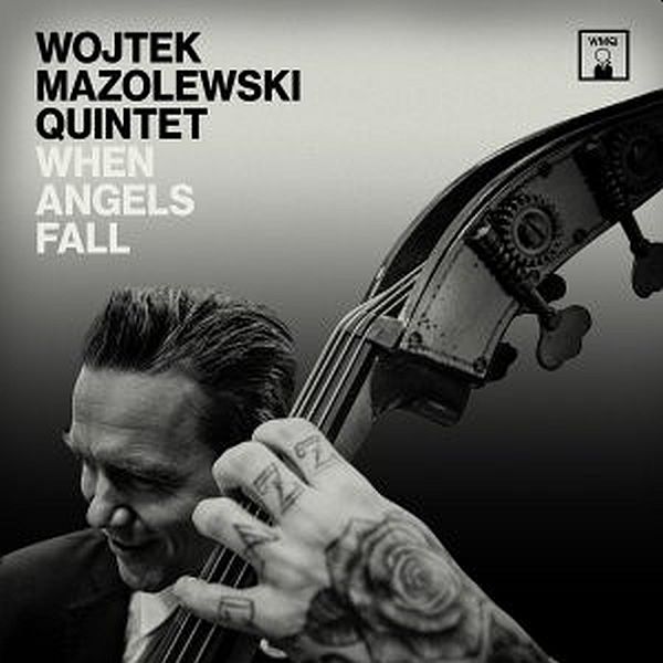https://www.discogs.com/release/15419419-Wojtek-Mazolewski-Quintet-When-Angels-Fall