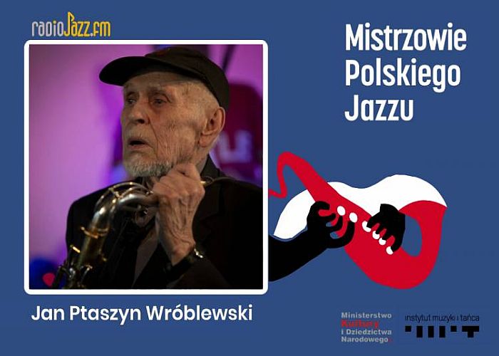 https://jazzpress.pl/wyroznione/mistrzowie-polskiego-jazzu-jan-ptaszyn-wroblewski