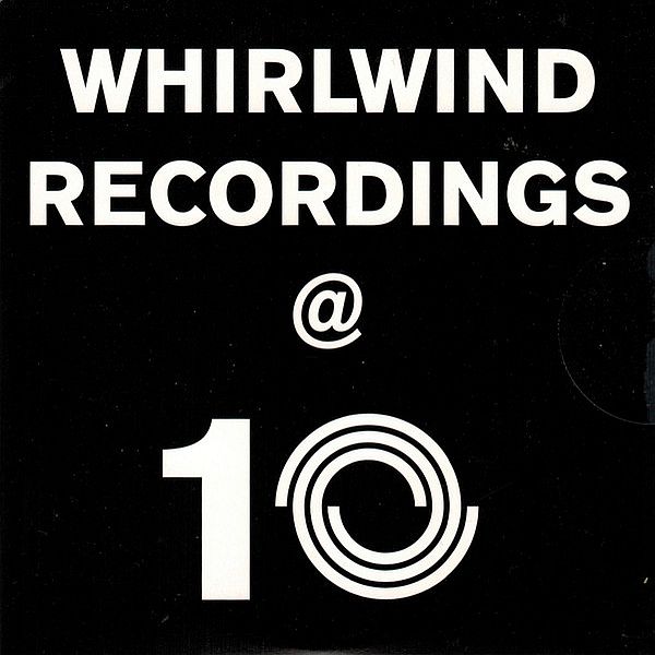 https://www.discogs.com/release/16008768-Various-Whirlwind-Recordings-10