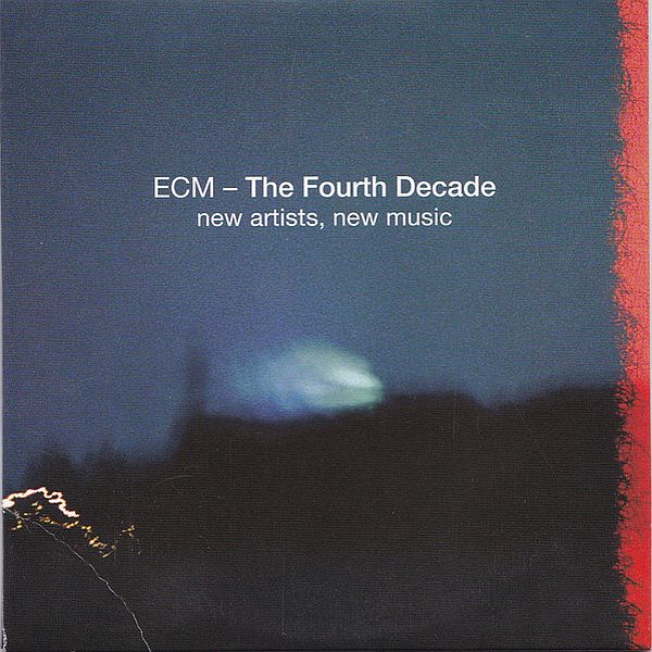 https://www.discogs.com/release/9560197-Various-ECM-The-Fourth-Decade-New-Artists-New-Music